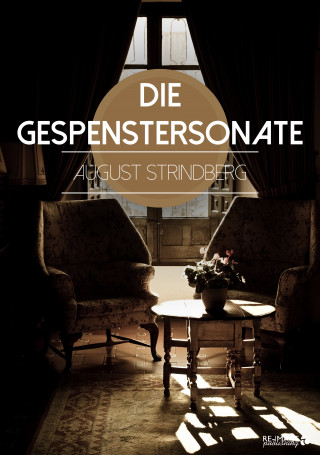 August Strindberg: Die Gespenstersonate