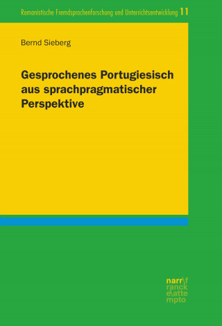 Bernd Sieberg: Gesprochenes Portugiesisch aus sprachpragmatischer Perspektive
