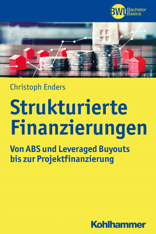 Christoph Enders: Strukturierte Finanzierungen