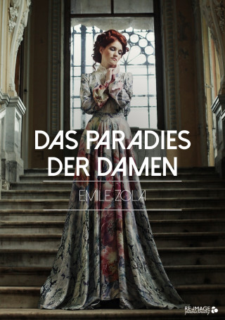 Emile Zola: Das Paradies der Damen