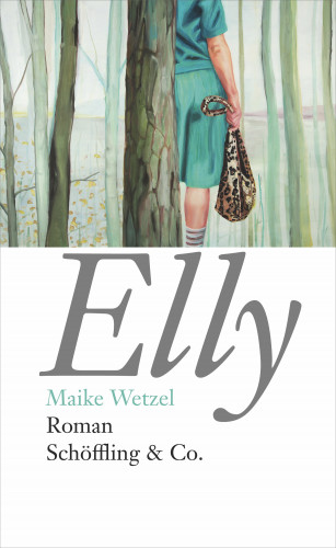 Maike Wetzel: Elly
