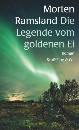 Morten Ramsland: Die Legende vom goldenen Ei