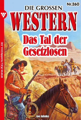 Joe Juhnke: Das Tal der Gesetzlosen