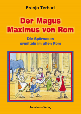 Franjo Terhart: Der Magus Maximus von Rom