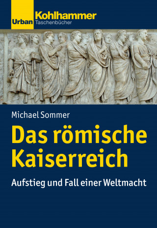 Michael Sommer: Das römische Kaiserreich