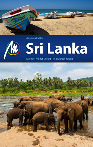 Andreas Haller: Sri Lanka Reiseführer Michael Müller Verlag