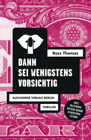 Ross Thomas: Dann sei wenigstens vorsichtig