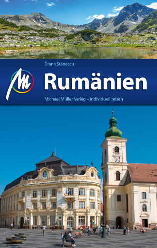 Diana Stănescu: Rumänien Reiseführer Michael Müller Verlag