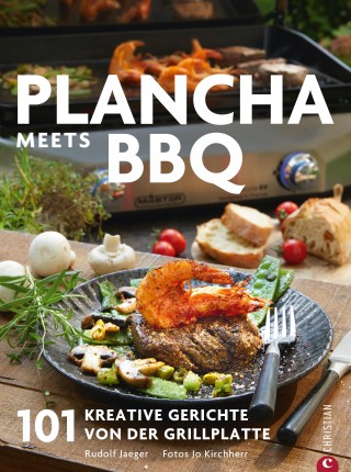 Rudolf Jaeger: Plancha: Das große Plancha-Grillbuch. 101 Rezepte aus aller Welt. Eine Grillbibel mit vielen mediterranen Rezepten. Grillrezepte für schonendes und aromatisches Grillen. Vom Profi Campingaz.