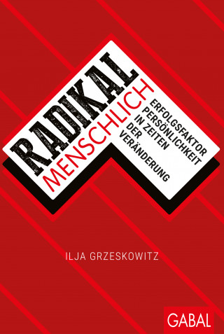 Ilja Grzeskowitz: Radikal menschlich