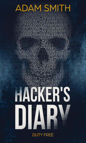 Adam Smith: Hacker's Diary