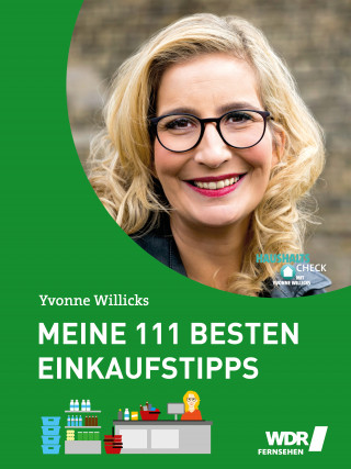 Yvonne Willicks, Stefanie von Drathen: Meine 111 besten Einkaufstipps