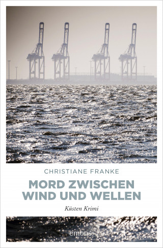 Christiane Franke: Mord zwischen Wind und Wellen