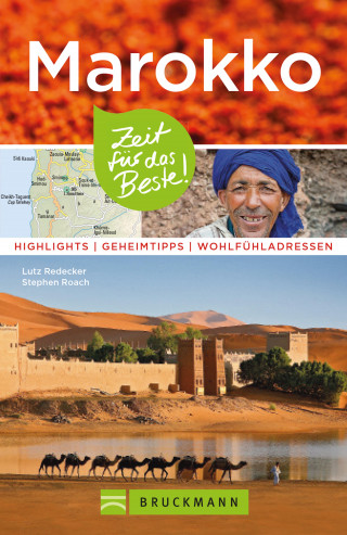 Lutz Redecker, Stephen Roach: Bruckmann Reiseführer Marokko: Zeit für das Beste