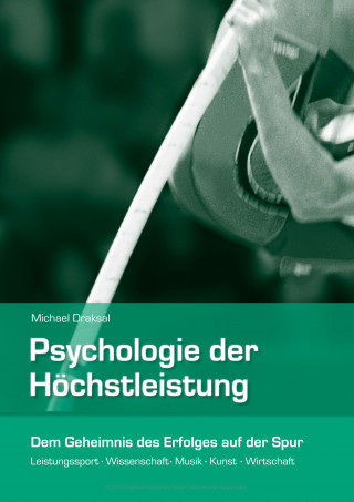 Michael Draksal: Psychologie der Höchstleistung