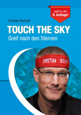 Christian Bischoff: Touch the Sky