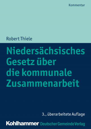 Robert Thiele: Niedersächsisches Gesetz über die kommunale Zusammenarbeit