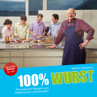 Wilhelm Blatzheim: 100% Wurst