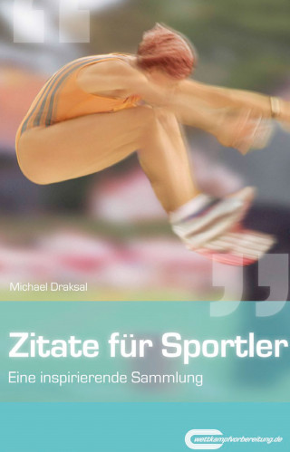 Draksal: Zitate für Sportler