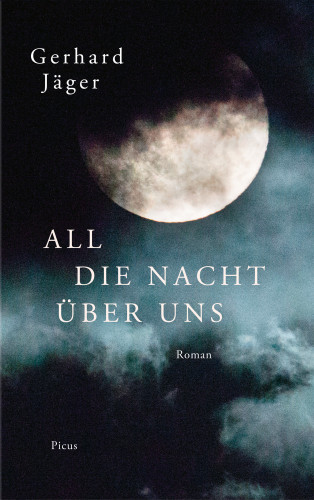 Gerhard Jäger: All die Nacht über uns