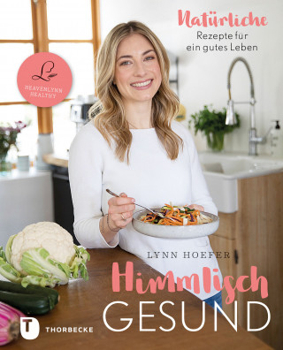 Lynn Hoefer: Himmlisch gesund