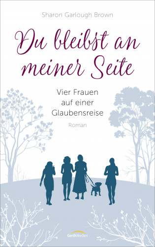 Sharon Garlough Brown: Du bleibst an meiner Seite