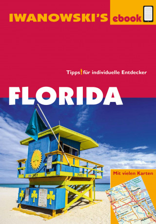 Michael Iwanowski: Florida - Reiseführer von Iwanowski