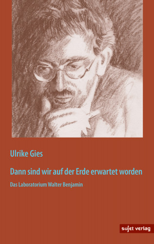 Ulrike Gies: Dann sind wir auf der Erde erwartet worden