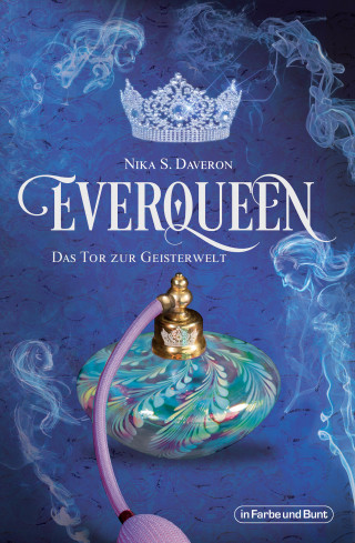 Nika S. Daveron: Everqueen - Das Tor zur Geisterwelt