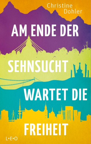 Christine Dohler: Am Ende der Sehnsucht wartet die Freiheit
