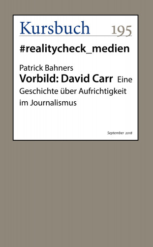 Patrick Bahners: Vorbild: David Carr