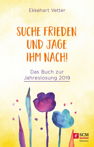Ekkehart Vetter: Suche Frieden und jage ihm nach!