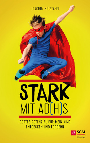 Joachim Kristahn: Stark mit AD(H)S