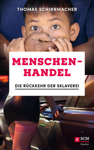 Thomas Schirrmacher: Menschenhandel