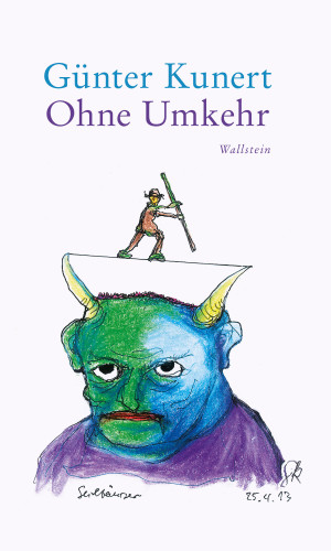 Günter Kunert: Ohne Umkehr