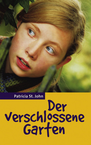 Patricia St. John: Der verschlossene Garten