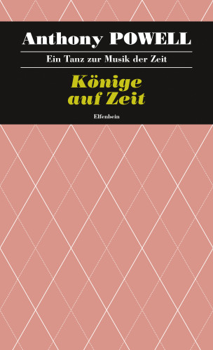 Anthony Powell: Könige auf Zeit