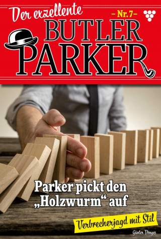 Günter Dönges: Der exzellente Butler Parker 7 – Kriminalroman