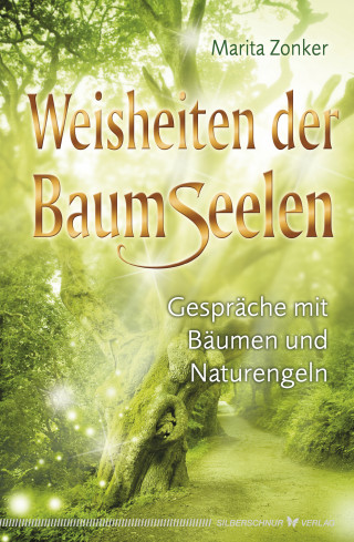 Marita Zonker: Weisheiten der Baumseelen