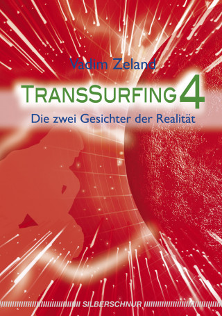 Vadim Zeland: Transsurfing 4