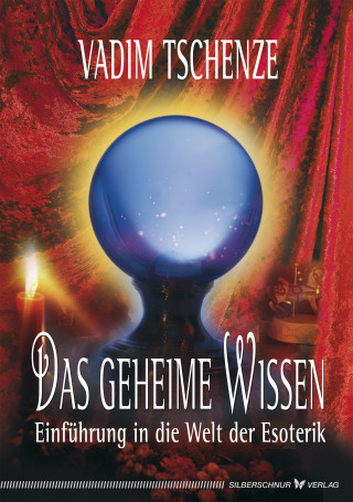 Vadim Tschenze: Das geheime Wissen