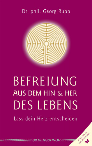 Georg Rupp: Befreiung aus dem Hin und Her des Lebens