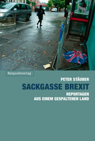 Peter Stäuber: Sackgasse Brexit