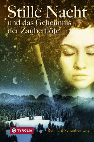Reinhard Schwabenitzky: Stille Nacht und das Geheimnis der Zauberflöte