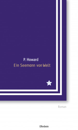 P. Howard, Jenő Rejtő: Ein Seemann von Welt