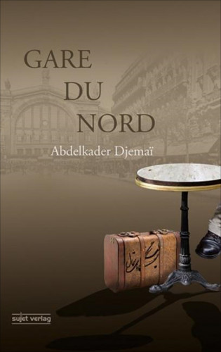 Abdelkader Djemaï: Gare du Nord