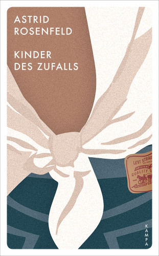 Astrid Rosenfeld: Kinder des Zufalls