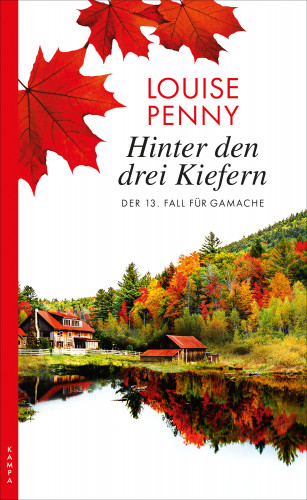 Louise Penny: Hinter den drei Kiefern