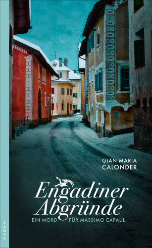 Gian Maria Calonder: Engadiner Abgründe