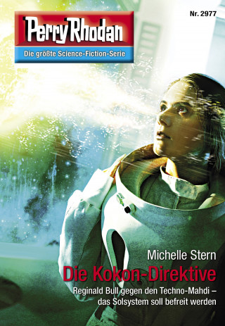 Michelle Stern: Perry Rhodan 2977: Die Kokon-Direktive